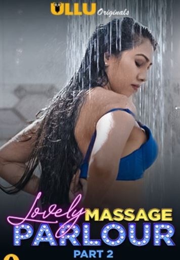 Lovely Massage Parlour Part 2 Ullu Web Series Download Mp4Moviez