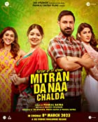 Mitran Da Naa Chalda 2023 Punjabi 480p 720p 1080p 4K Mp4Moviez Filmyzilla